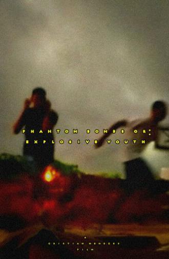 Bombas Fantasmas ou: Jovens Explosivos (2024)