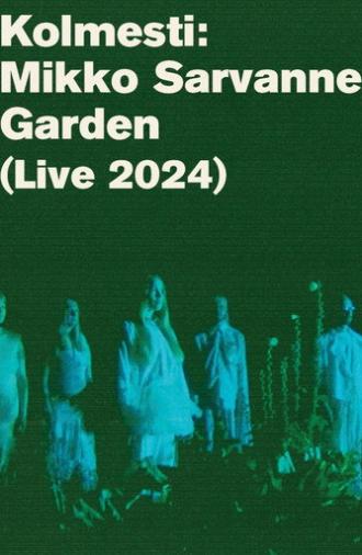 Kolmesti: Mikko Sarvanne Garden (2025)