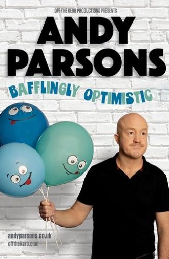 Andy Parsons: Bafflingly Optimistic (2025)