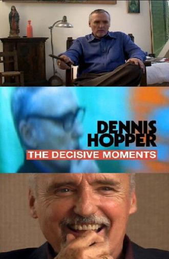 Dennis Hopper: The Decisive Moments (2004)