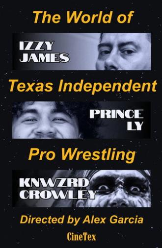 The World of Texas Independent Pro Wrestling (2026)
