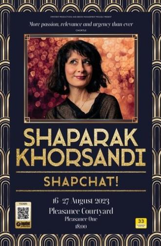 Shaparak Khorsandi: Shapchat! (2023)