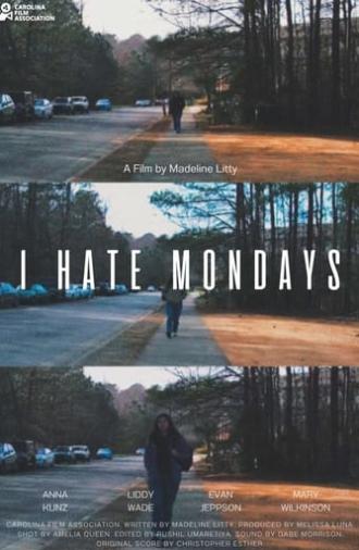 I Hate Mondays (2024)