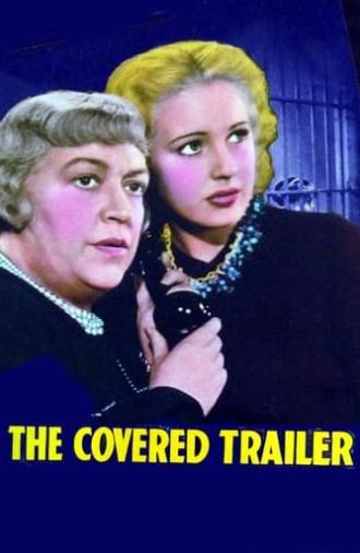 The Covered Trailer (1939)