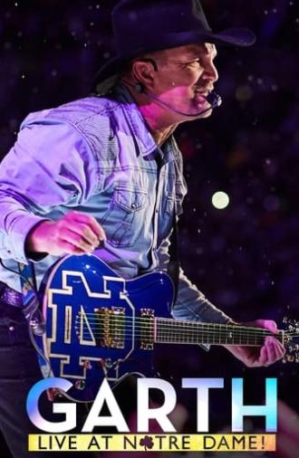 Garth: Live At Notre Dame! (2018)