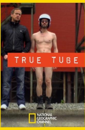 True Tube (2013)