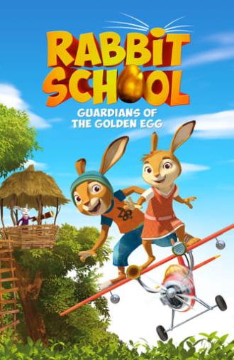 Rabbit School: Guardians of the Golden Egg (2017)