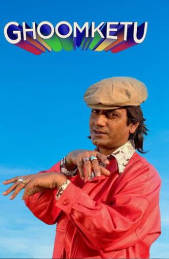 Ghoomketu (2020)
