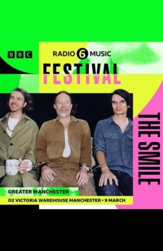 The Smile: 6 Music Festival (2024)