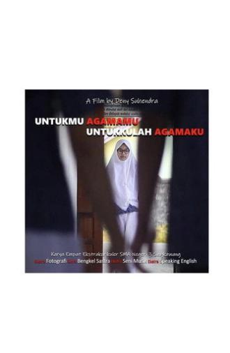 Untukmu Agamamu Untukkulah Agamaku (2019)