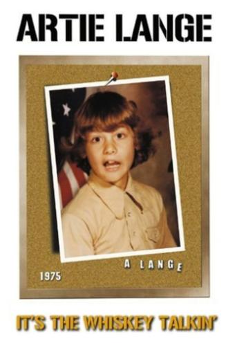 Artie Lange: It's the Whiskey Talkin' (2004)