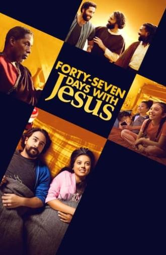 Forty-Seven Days with Jesus (2024)