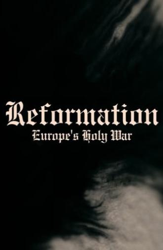 Reformation: Europe's Holy War (2017)