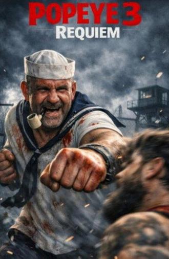 Popeye III: Requiem (2026)