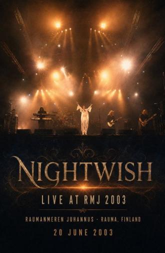 Nightwish: Live at RMJ 2003 (2003)