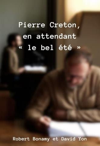 Pierre Creton, en attendant « le bel été » (2019)