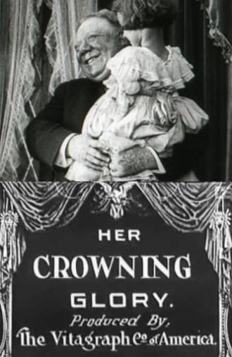 Her Crowning Glory (1911)