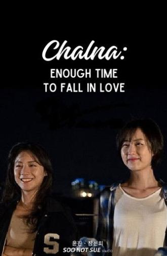 Chalna: Enough Time to Fall in Love (2019)