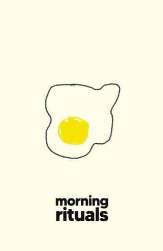 Morning Rituals (2025)