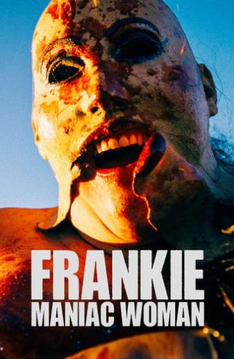 Frankie, Maniac Woman (2026)