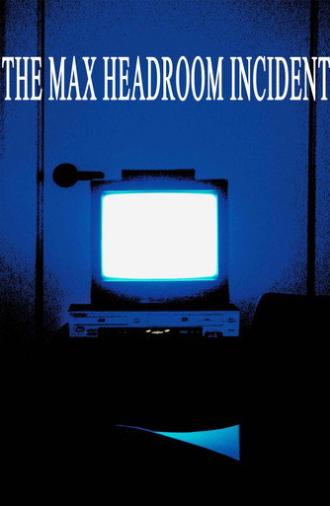 The Max Headroom Incident (2025)