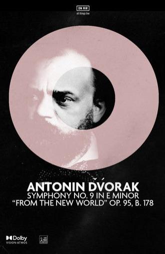 Antonin Dvořák's 'Symphony No. 9 in E Minor' (2021)