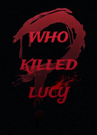 Who killed Lucy? (2021)