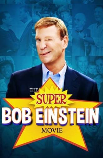 The Super Bob Einstein Movie (2021)