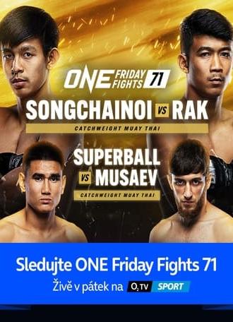 ONE Friday Fights 71: Songchainoi vs. Rak II (2024)