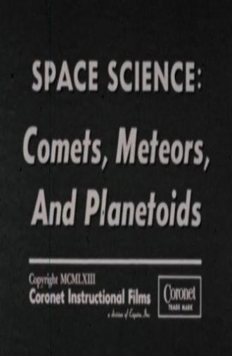 Space Science: Comets, Meteors, and Planetoids (1963)