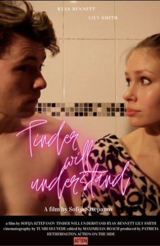 Tinder Will Understand (2016)