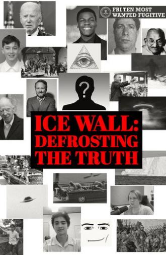 Ice Wall: Defrosting the Truth (2023)