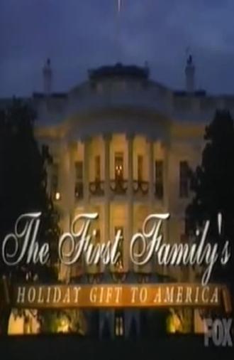 The First Family's Holiday Gift to America: A Personal Tour of the White House (2000)