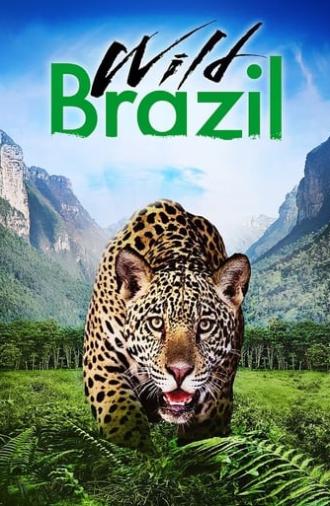 Wild Brazil (2014)