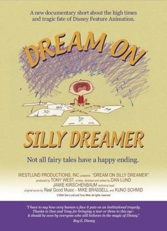 Dream on Silly Dreamer (2005)