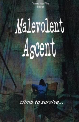 Malevolent Ascent (2010)