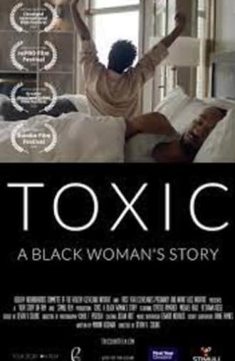 Toxic: A Black Woman's Story (2019)