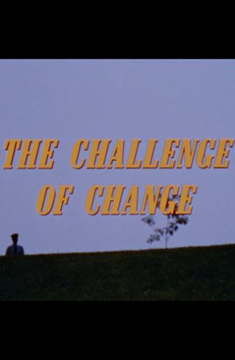 The Challenge of Change (1969)