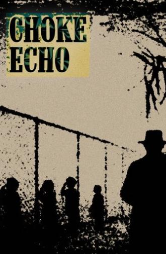 CHOKE ECHO (2025)