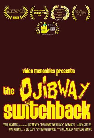 The Ojibway Switchback (2015)