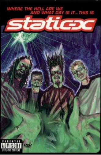 Where the Hell Are We and What Day Is It... This Is Static-X (2001)