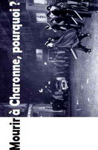 Mourir à Charonne, pourquoi ? (2010)