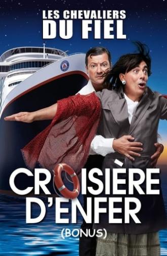 Les chevaliers du Fiel : Croisière d'enfer ! (Bonus) (2014)