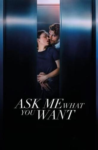 Ask Me What You Want (2024)