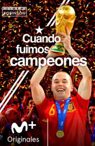 Informe Robinson: Cuando fuimos campeones (2010)