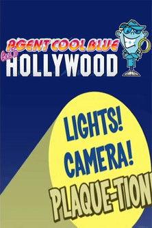 Agent Cool Blue Goes To Hollywood (2006)
