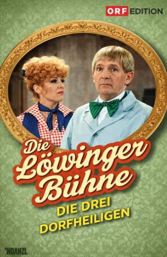 Löwinger-Bühne: Die drei Dorfheiligen (1981)
