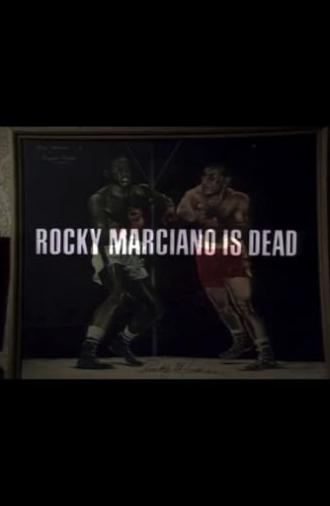 Rocky Marciano Is Dead (1976)