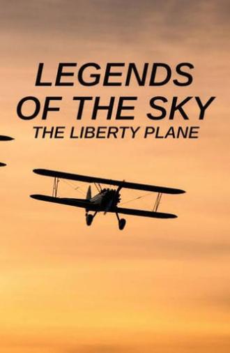 Legends of the Sky: The Liberty Plane (2022)