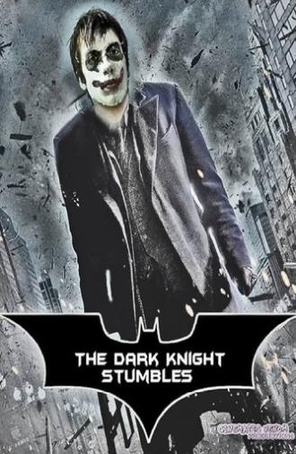 The Dark Knight Stumbles (2015)